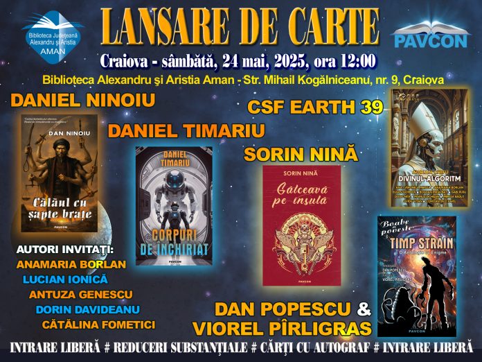 Editura PAVCON și Biblioteca Județeană Alexandru și Aristia Aman din Craiova, vă invită la o lansare multiplă de carte